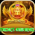 trout fishing Games (Casino & Earning) VIP v4.6.3